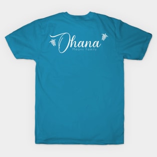 ohana t dub T-Shirt